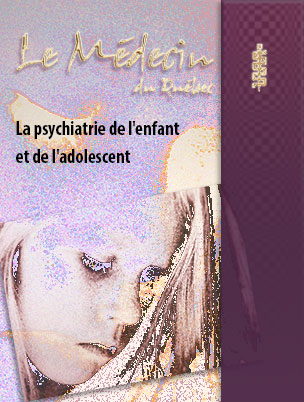 La psychiatrie de l'enfant et de l'adolescent